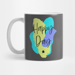 Happy Day – fresh Motivation Mug